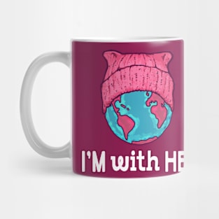 Pink Cat Hat Earth - I'm With Her Mug